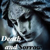 Death and Sorrow by Mad Science Lab