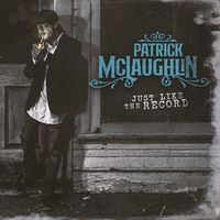 Just Like The Record by Patrick McLaughlin
