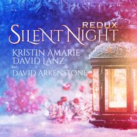 Silent Night Redux by David Lanz and Kristin Amarie [feat David Arkenstone]