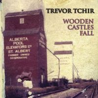 Wooden Castles Fall by Trevor Tchir