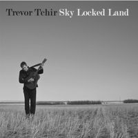 Sky Locked Land by Trevor Tchir