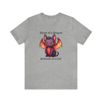 Heart of a Dragon, Attitude of a Cat T-shirt