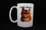 009 Don't Stress Meowt Coffee Mug