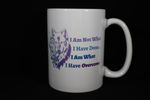 019 I Am What I Have Overcome Coffee Mug