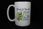 003 Always Be Yourself Unless You Can Be A Dragon Coffee Mug