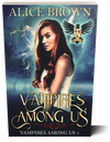 Vampires Among Us Trilogy Books 1, 2, & 3