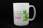 008 Best Compliment EVER Coffee Mug