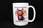 030 Heart of a Dragon Attitude of a Cat Coffee Mug