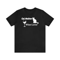 Cat Mother, Wine Lover T-shirt