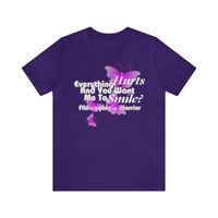 Fibromyalgia: Everything Hurts & You Want Me to Smile T-shirt