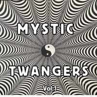 Mystic Twangers by Vol.1 