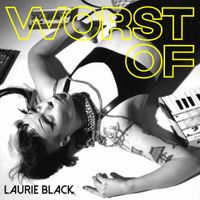 Worst Of by Laurie Black