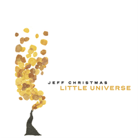 Little Universe by Jeff Christmas