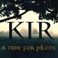 KIR- A Time for Pilots by Kirk McLeod