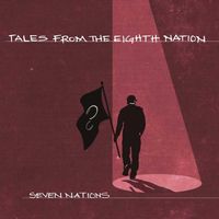 Tales from the Eighth Nation by Seven Nations