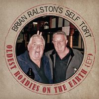 Oldest Roadies on the Earth by Brian Ralston's Self Tort
