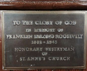 Campobello Island was the summer home of Franklin Delano Roosevelt and his family. This plaque in St. Anne's Church commemorates his membership in the parish.
