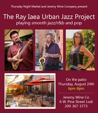 Ray Iaea Urban Jazz at Jeremy Wine Co