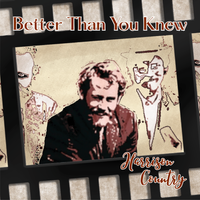 Better Than You Knew by Harrison Country
