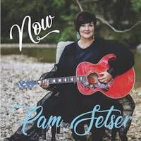 NOW by PAM SETSER