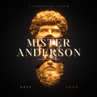A Chronicle Album 2011 - 2023 by Mister Anderson