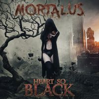 Heart So Black by Mortalus