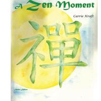 A Zen Moment (NMP 0030) $4.00 by Carrie Kraft