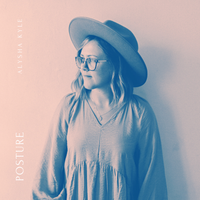 Posture- EP by Alysha Kyle