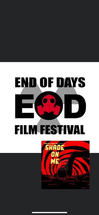 End Of Days Film Festival Shade On Me Thelen Creative
