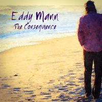 The Consequence by Eddy Mann