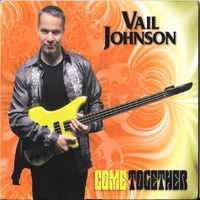 Come Together by vail johnson