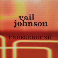 Underground by vail johnson