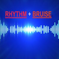 Rhythm and Bruise by Phil Markowitz
