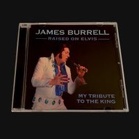 Raised On Elvis by James Burrell as Elvis