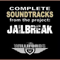 Jailbreak Soundtracks by The Willifords