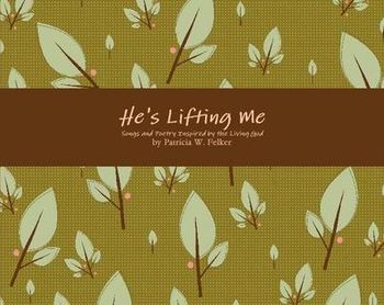 Patty Felker's book, 'HE'S LIFTING ME'
