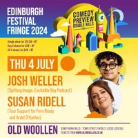 Edinburgh Fringe Comedy Previews: Josh Weller + Susan Riddell