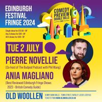 Edinburgh Fringe Comedy Previews: Pierre Novellie + Ania Magliano