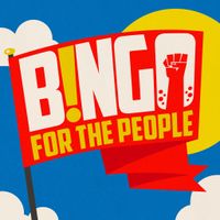 Bingo For The People! Fri 17 May 2024 ***SOLD OUT***