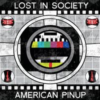 Split by American Pinup/Lost In Society