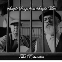 Simple Songs from Simple Men by The Rotundas