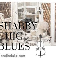SHABBY CHIC BLUES by Carol LaDuke