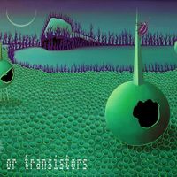  Blood or Transistors by ZUU 