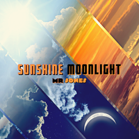 Sunshine/Moonlight by Mr Jones