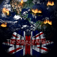 The State of Affairs by Mr Jones