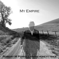 My Empire  by Robert M Powell and Everett Tree