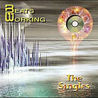 Beats Working - The Singles