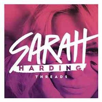 Sarah Harding - Threads - EP