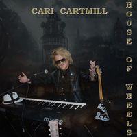 House of Wheels by Cari Cartmill 