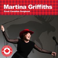 Great Canadian Songbook by Martina Griffiths